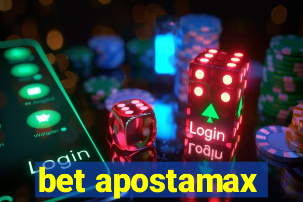 bet apostamax